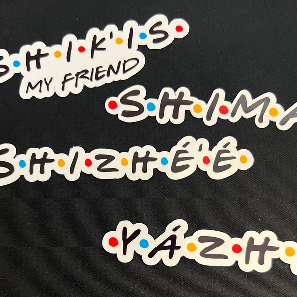 Shima, Yazhi, Shizhee and Shikis (Friends fonts waterproof sticker)