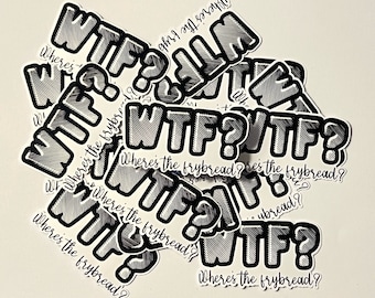 WTF? Where's the frybread? 2 1/2 x 1 1/2 inches, Waterproof sticker