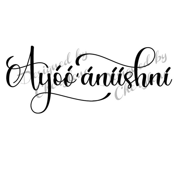 Ayoo'aniishni (I Love you in Navajo Language) Digital SVG, PNG, JPG files.