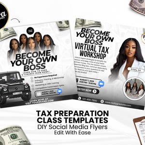May include: Two flyers promoting a virtual tax workshop and a class on tax preparation. The flyers feature images of women, text that reads "Become Your Own Boss," and a black SUV. The flyers are designed for DIY social media use.