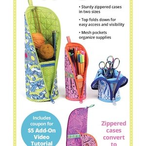 May include: A sewing pattern for zippered cases that convert to sturdy stands. The pattern includes instructions for two sizes and features mesh pockets for organizing supplies. The image shows four different cases in various colors and patterns, including a green case with yarn, a pink case with pens, a blue case with scissors, and a purple case with a smaller pink case.