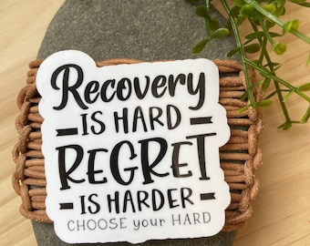 Recovery is Hard Sticker: Inspirational Laptop Decal
