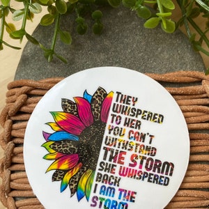 I am the storm inpirational sticker for women
