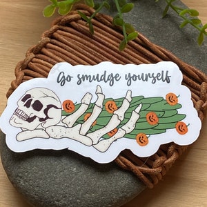 Go Smudge Yourself