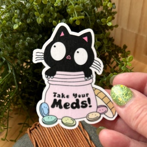 Take your meds sticker