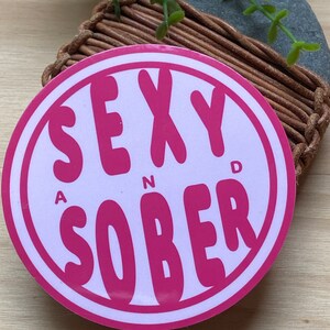 Sober And Sexy sticker