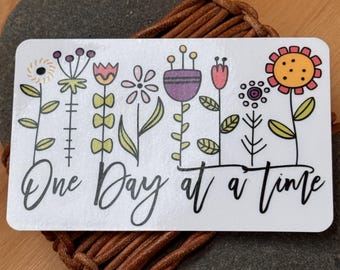 One Day at a Time Sticker: Floral Sobriety Reminder