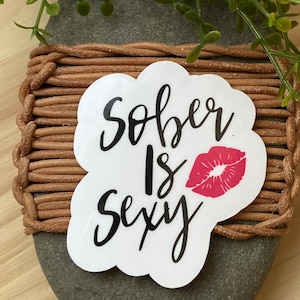Sober is sexy water bottle sticker fun sober sticker for laptop sticker for iPad sticker for planner sticker celebrating sobriety sticker