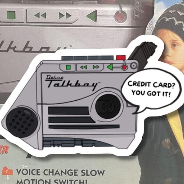 Talkboy 'Credit Card? You Got It!' Home Alone Vinyl Sticker Decal - 1990s - Christmas Movie - Millennials - Vintage Toy - Classic Toy