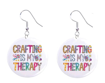 Crafting is my Therapy Jewelry Metal Button Novelty Earrings 1 inch diameter MADE in USA