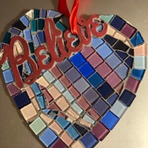 CLEARANCE Believe Heart Mosaic - Handcrafted Glass Art - Inspirational Decor - Unique Glass Heart - Wall Hanging Art