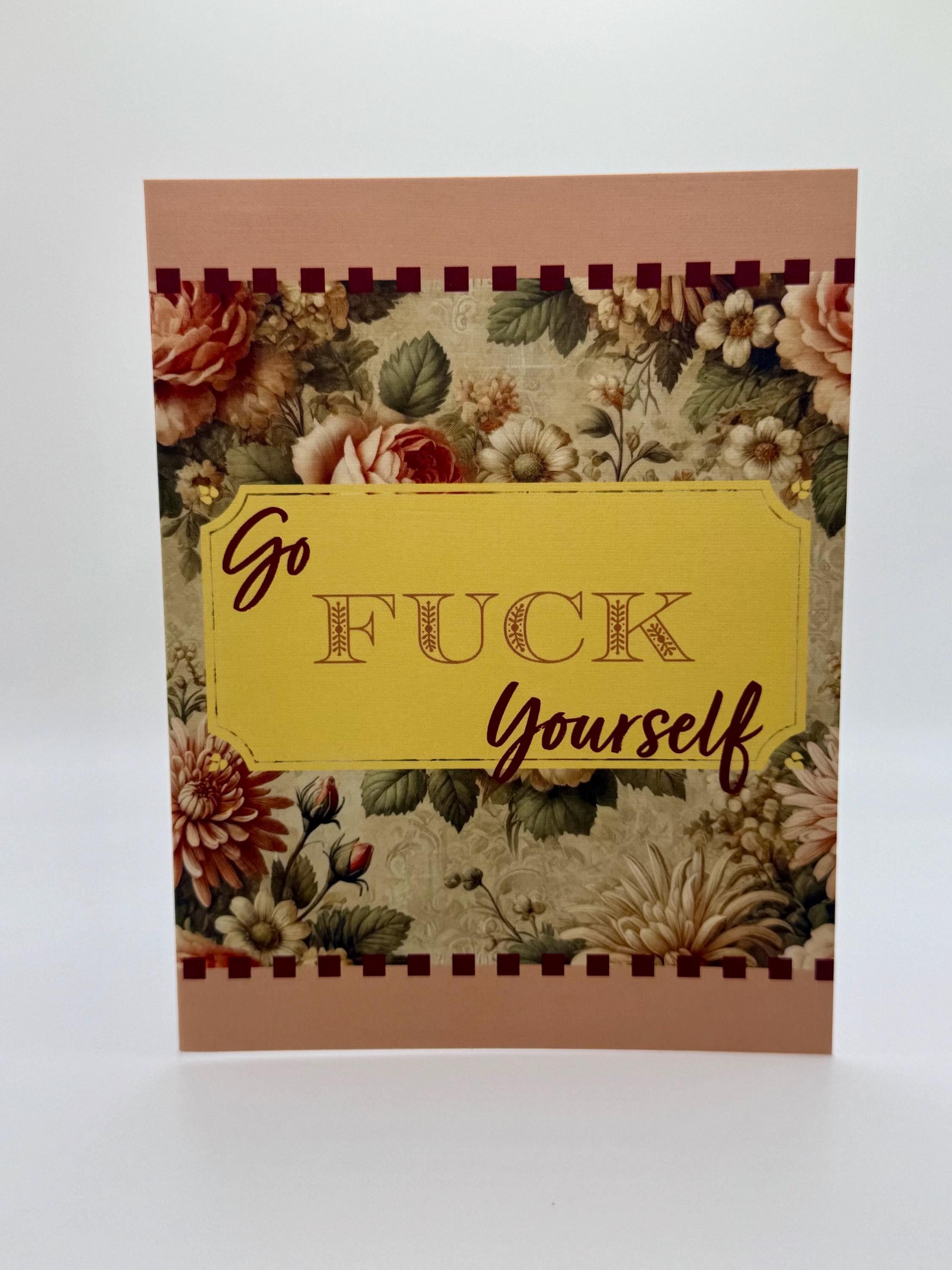Go F Yourself Greeting Card