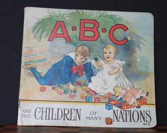 ABC And The Children Of Many Nations Soft Cover Book For Vintage Play Room Decor. 1916 Stecher Lithograph Company. Gift For Grandchild, Rare