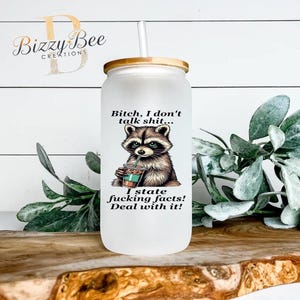 Funny Sarcastic Frosted Glass Cup with Lid & Straw