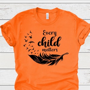 Every Child Matters Shirt, Orange Shirt Day 2023, 2023 Every Child Matters T-shirt, Orange Shirt.