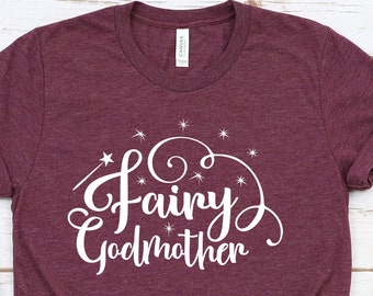 Fairy Godmother Godmother Gift Shirt-Fairy Godmother womens disney shirt-godmother proposal Baptism shirt.