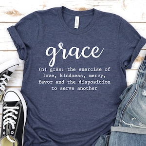 Grace Shirt, Grace Definition Shirt, Christian Shirt, Faith Shirt, Christmas Gift, Religious Apparel, Christian Tees.