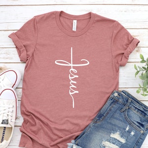 Jesus shirt, Christian Shirt, Vertical Cross, Religion Shirt Cross, Jesus Cross, Church, Inspirational Shirt, Jesus Tshirt, Love Shirt.