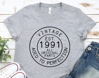 Vintage 1991 Shirt, 1991 Birthday Shirt, 30th Birthday Shirt, Classic 1991 Shirt, 1991 tshirt, Aged To Perfection, 30th Birthday Shirt.