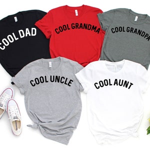 Cool Family Shirt, Cool Dad Shirt, Christmas Family Gift, Cool Uncle Shirt, Cool Aunt Shirt, Cool Grandma Shirt, Cool Grandpa Shirt.
