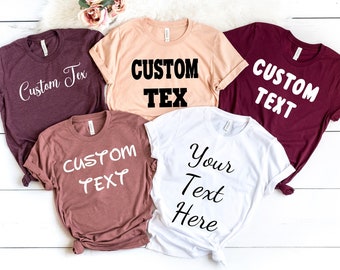 Custom Text Shirt, Personalized Shirt, Custom Shirt, Custom Tee, Custom Name Shirt.