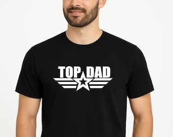 Top Dad Shirt - Aviation Inspired, Funny Father’s Day Tee