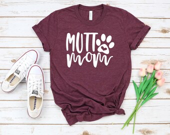 Mutt Mom Tee: Cozy Dog Lover Shirt in Unisex Sizes