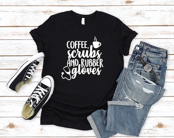 Nurse Shirt: Coffee Scrubs Rubber Gloves Design - Unisex Fit