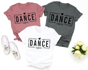 Dance Mom Shirt, Dance Mode Shirt, Dance Mom Life T-shirt,