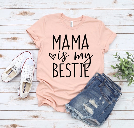 Mama is my bestie shirt Clearance