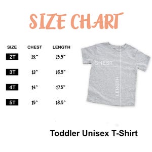 May include: A size chart for a toddler unisex t-shirt, with measurements in inches. The chart includes sizes 2T, 3T, 4T, and 5T, with corresponding chest and length measurements. The words "SIZE CHART" are at the top.
