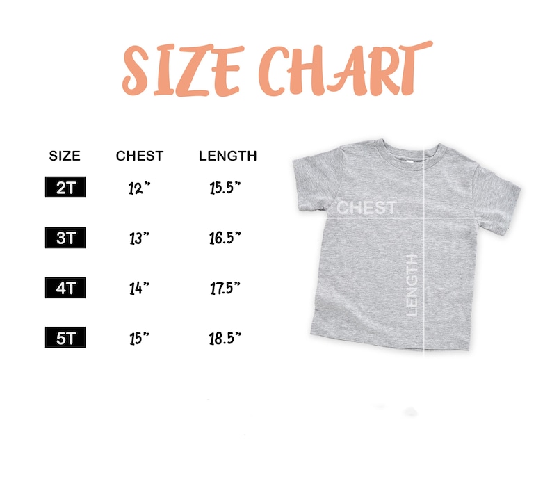 May include: A size chart for children's t-shirts, with measurements in inches. The chart includes sizes 2T, 3T, 4T, and 5T, with corresponding chest and length measurements. A gray t-shirt is shown with labels for chest and length.