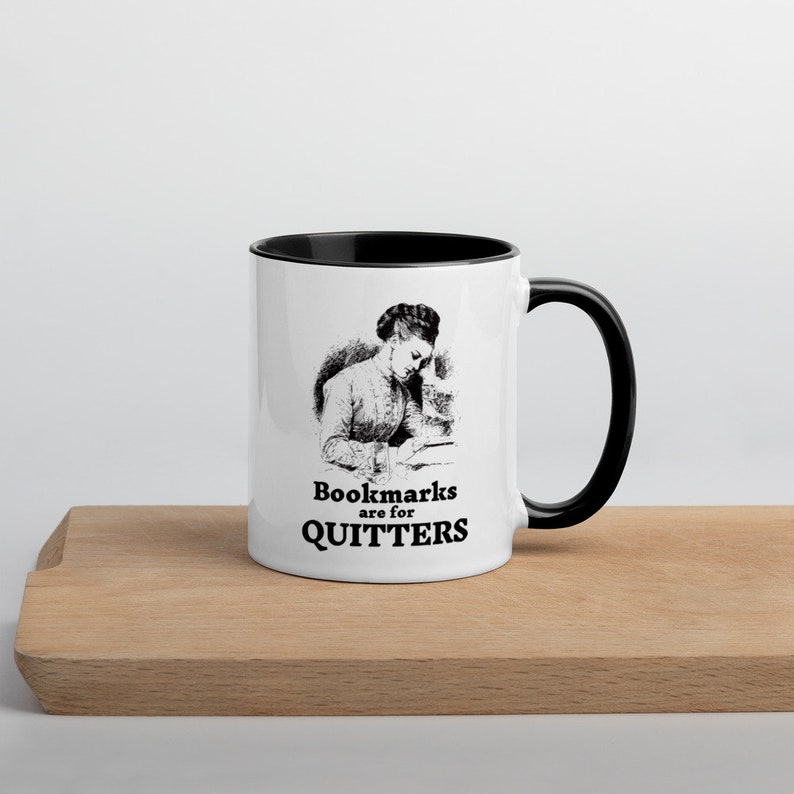 Bookmarks Are for Quitters Mug With Color Inside Reader Etsy