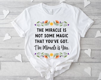 The Miracle is You Unisex Jersey Short Sleeve Tee Encanto Inspired Mirabel Abuela