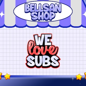 Twitch emote - We love Subs