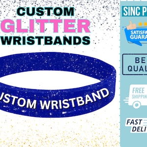 Custom GLITTER Wristbands - Personalized Rubber Bracelet Glitter-  Motivation, Events, Gifts, Support, Fundraisers, Awareness, & Causes