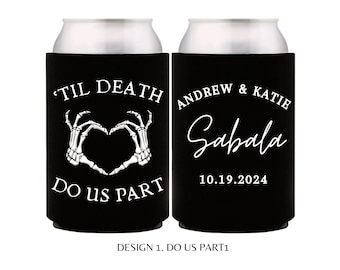 May include: Two black and white can coolers with a skeleton hand heart design. The text on the left cooler says 'Til Death Do Us Part'. The text on the right cooler says 'Andrew & Katie Sabala 10.19.2024'.