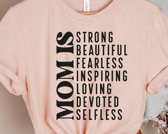 Mom Is Strong Beautiful Fearless Shirt, Mother Day Shirt, Strong Mom Tee,Mother's Day Gift, Gift For Her Shirt,Mom Shirt,Cute Gift,Funny Tee