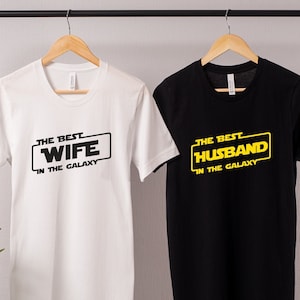 Husband Wife Star Wars Unisex T-shirts, Star Wars Matching Couple Tees, The Best Husband Wife in Galaxy, Star Wars day gift for lovers, jedi