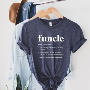 Funny Uncle Shirt, Funcle  Shirt, Funcle Definition Shirt, Fathers day gift, Uncle to be Shirt, Cool Uncle Shirt, Uncle gift,Gift for Uncle