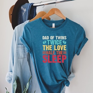 Fathers Day Gifts, Dad Of Twins Twice Half  Of The Sleep Shirt, First Fathers Day Gift, Best Dad Ever Shirt, Twin Fathers Day Tshirt