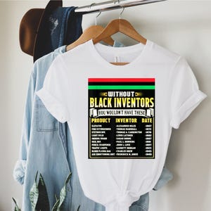 History Of Forgotten Black Inventors Black History Month T-Shirt, Black History Shirts, Civil Rights Shirt, Black History Month Gifts