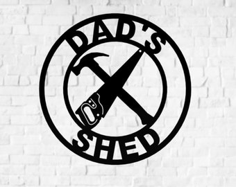 Dad's Shed Sign | Metal Garage Sign | Tool Shed Sign | Sign For Dad | Custom Garage Sign | Workshop Sign