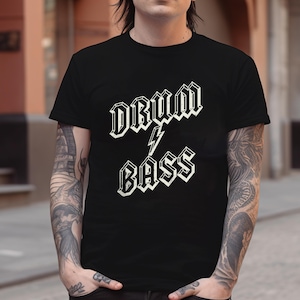 Funny Drum and Bass T-Shirt, Festival Wear, Unisex DnB Music Lover Gift, Street Style Tee, DJ Tshirt