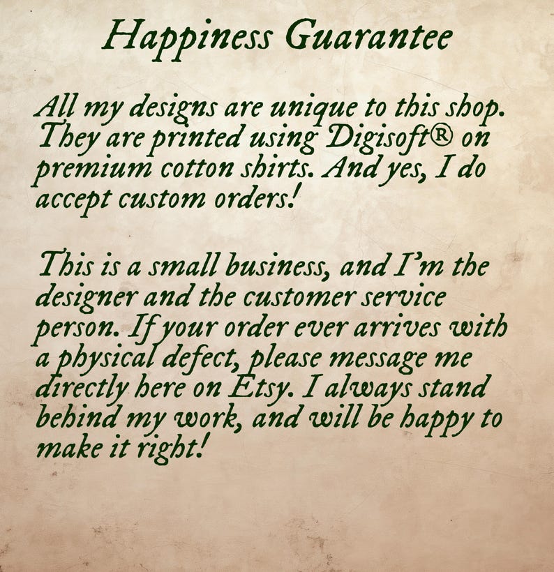 Happiness guarantee explaining that the KittenMeWares Etsy shop's designs are unique and printed with the high quality Digisoft printing process. If there are any defects in a product, just message KittenMeWares on Etsy and we will make it right.