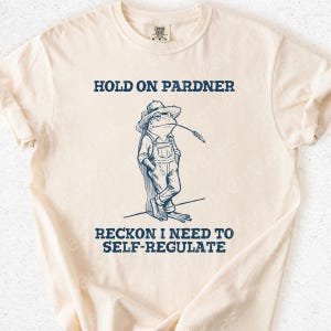 Self Regulating Cowboy Frog Shirt | Whimsical Mental Health Comfort Colors Tshirt