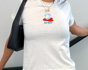 Ice Kills Baby Tee | Social Justice Activism 90s Cotton Tshirt