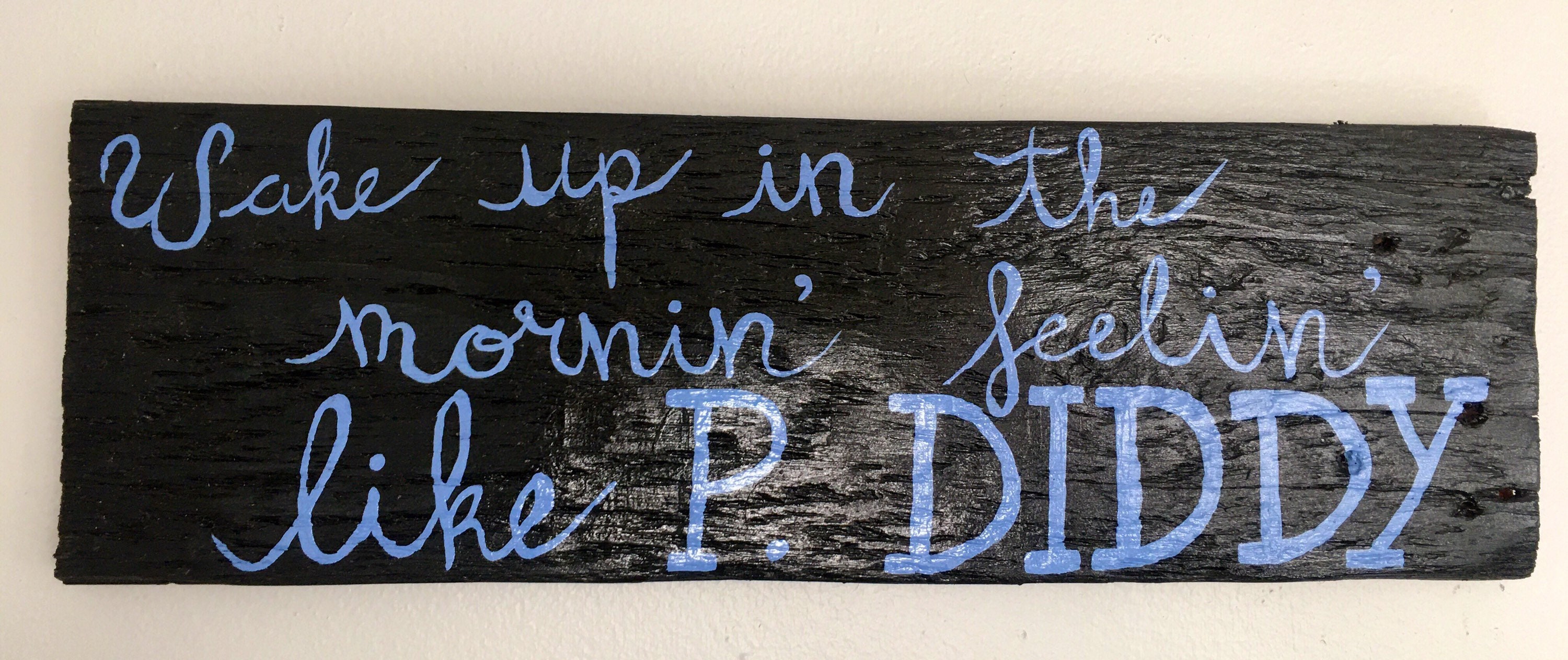 Wooden Wake Up In the Morning Sign Kesha TIK TOK Etsy