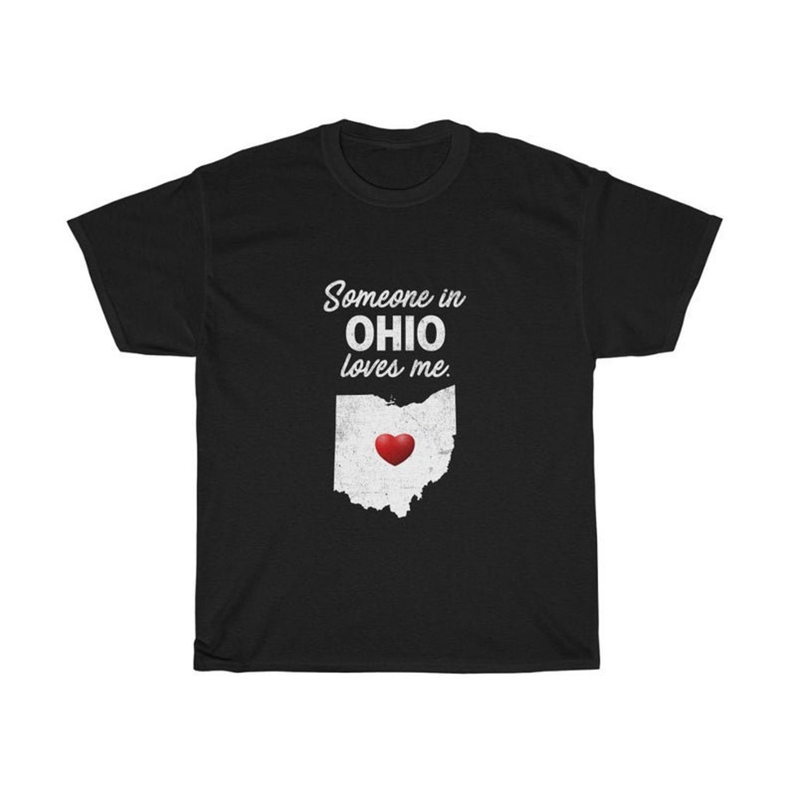 Ohio Someone In Ohio Loves Me Ohio Unisex TShirt OH Etsy