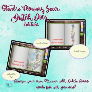 May include: A digital planner template with a Dutch door design featuring floral illustrations. The planner is available separately in the shop. The text "Design your own Planner with Dutch Doors" and "Works best with Zoomnotes!" is displayed below the planner.
